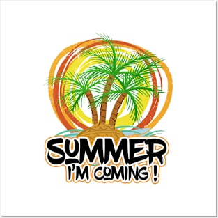 Summer I'm Coming Posters and Art